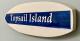 Topsail Island Surfboard Epoxy Sign - 17" x 6"